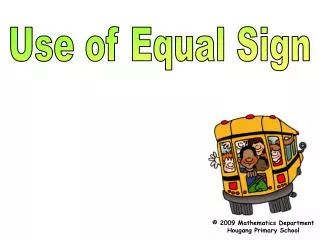 Use of Equal Sign
