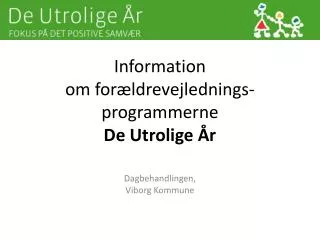 information om for ldrevejlednings programmerne de utrolige r