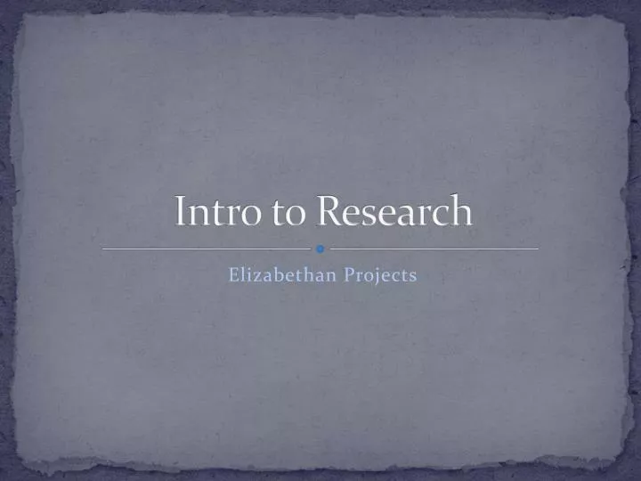 intro to research