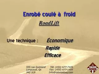 enrob coul froid roadlift