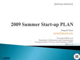 2009 Summer Start-up PLAN