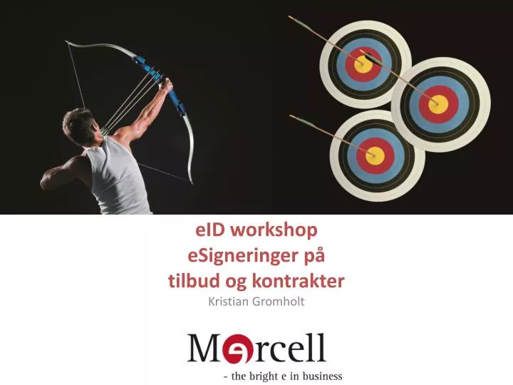 eid workshop esigneringer p tilbud og kontrakter kristian gromholt