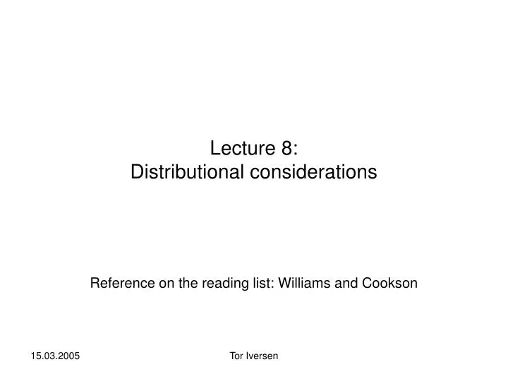 lecture 8 distributional considerations