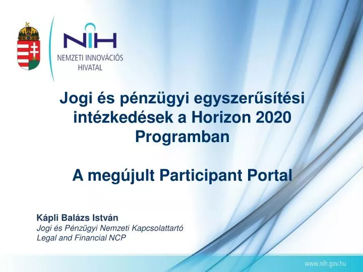 jogi s p nz gyi egyszer s t si int zked sek a horizon 2020 programban a meg jult participant portal
