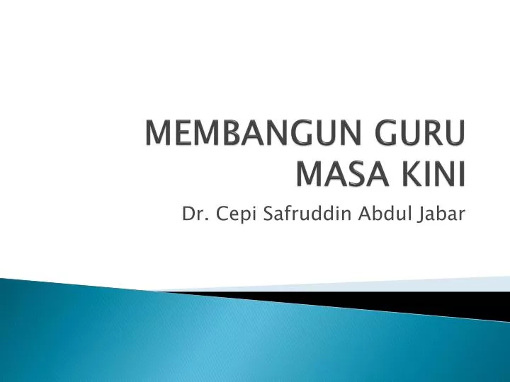 membangun guru masa kini