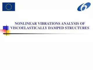 NONLINEAR VIBRATIONS ANALYSIS OF VISCOELASTICALLY DAMPED STRUCTURES