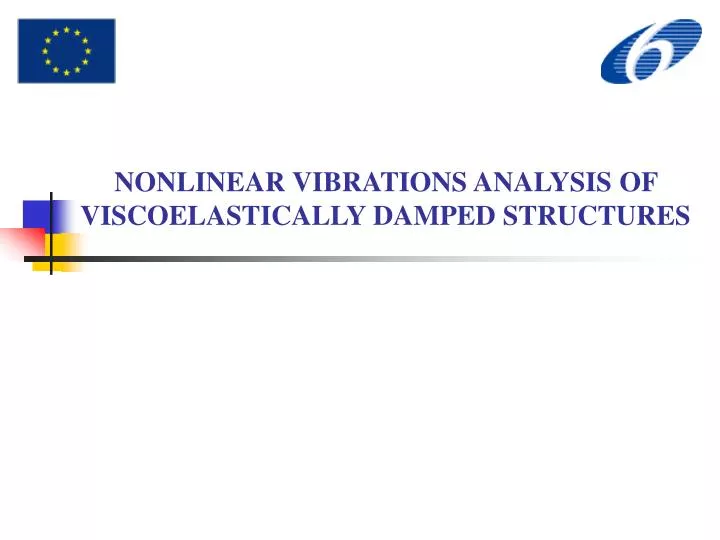 nonlinear vibrations analysis of viscoelastically damped structures