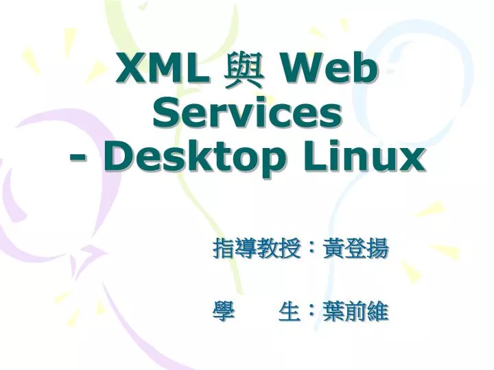 xml web services desktop linux