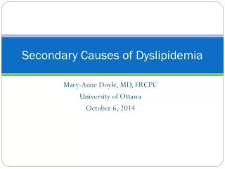 Secondary Causes of Dyslipidemia