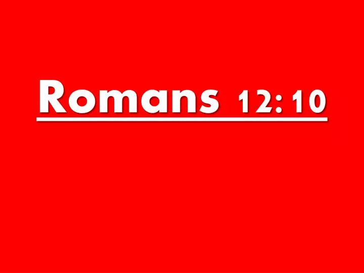 romans 12 10