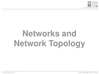Networks and Network Topology