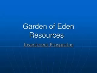 Garden of Eden Resources