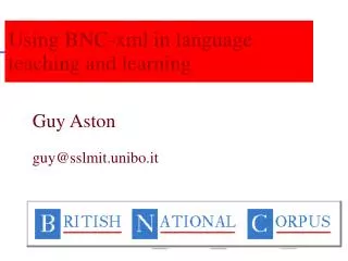 Using BNC-xml in language teaching and learning