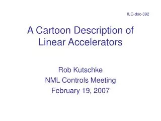 A Cartoon Description of Linear Accelerators