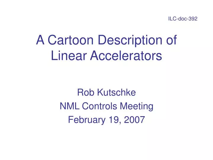 a cartoon description of linear accelerators