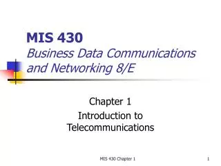 MIS 430 Business Data Communications and Networking 8/E