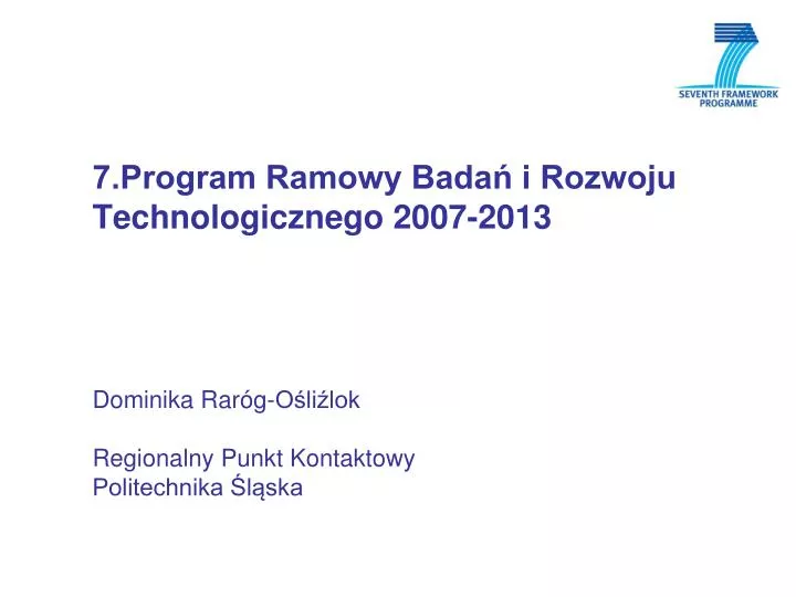 7 program ramowy bada i rozwoju technologicznego 2007 2013