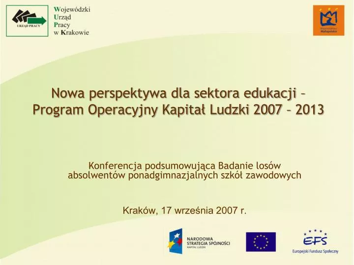 nowa perspektywa dla sektora edukacji program operacyjny kapita ludzki 2007 2013