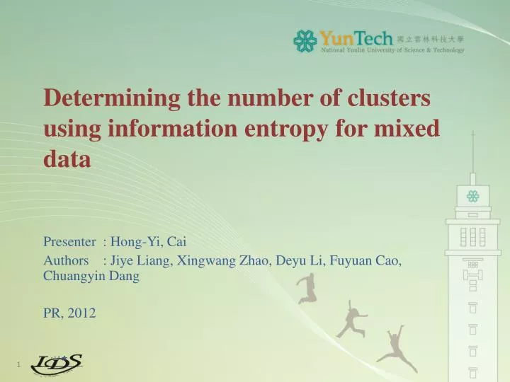 determining the number of clusters using information entropy for mixed data