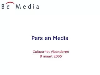 pers en media
