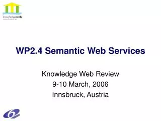 WP2.4 Semantic Web Services