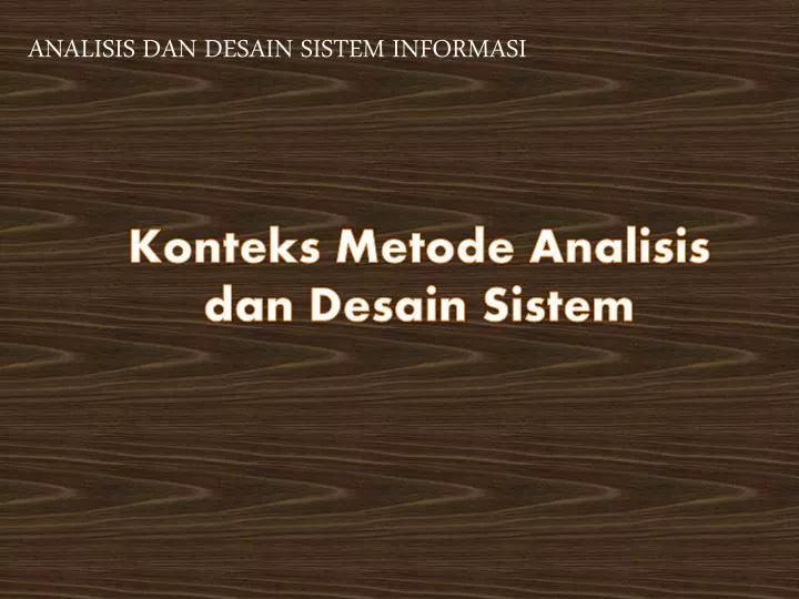 konteks metode analisis dan desain sistem