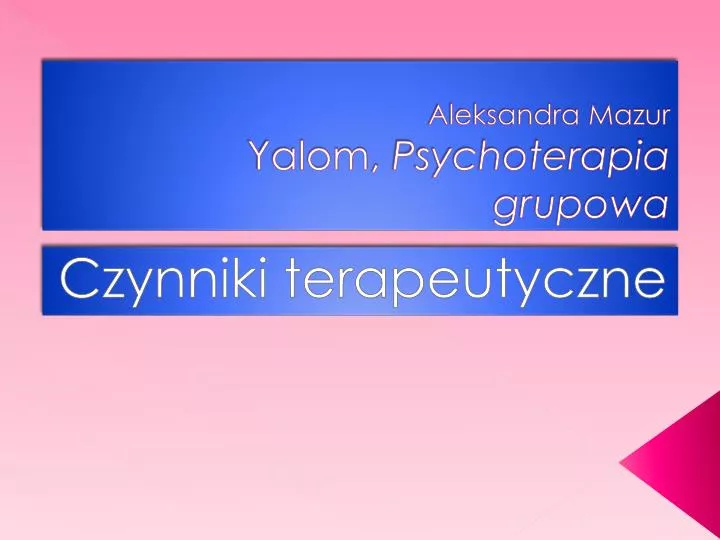 aleksandra mazur yalom psychoterapia grupowa