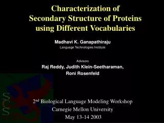 Characterization of Secondary Structure of Proteins using Different Vocabularies