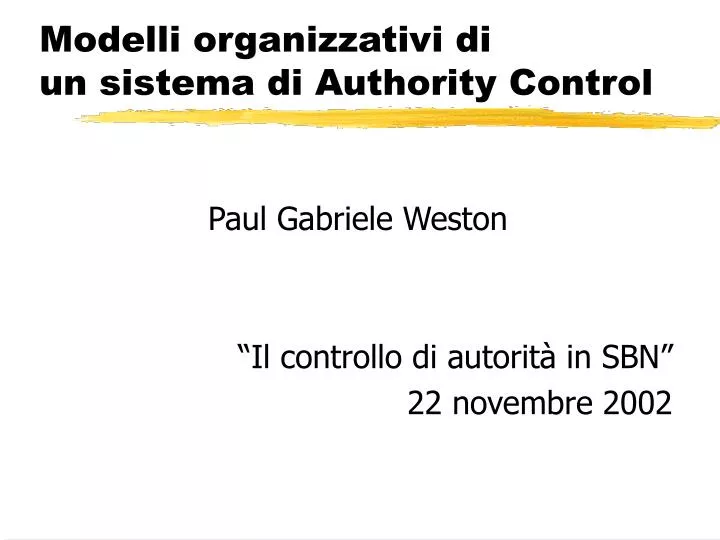 modelli organizzativi di un sistema di authority control