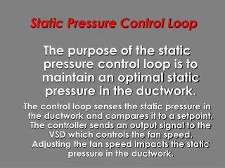 Static Pressure Control Loop