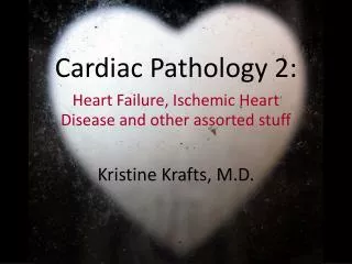 Cardiac Pathology 2: