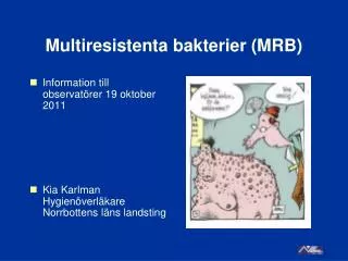 multiresistenta bakterier mrb