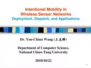 Intentional Mobility in Wireless Sensor Networks Deployment, Dispatch, and Applications