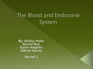 The Blood and Endocrine System