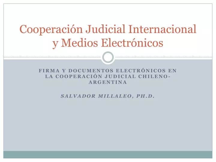 cooperaci n judicial internacional y medios electr nicos