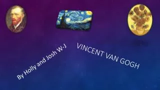 Vincent Van Gogh