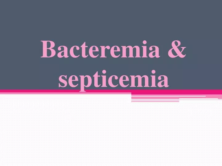 bacteremia septicemia