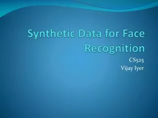 Synthetic Data for Face Recognition