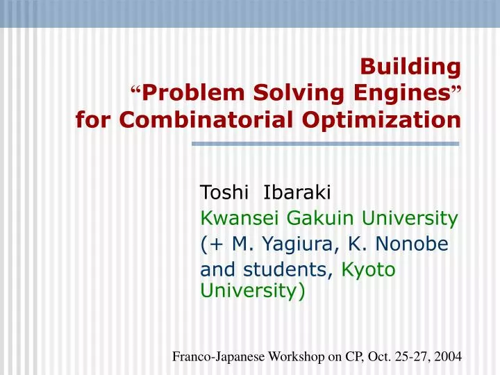 building problem solving engines for combinatorial optimization