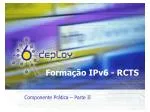 IPv6 Formation - Practical Component - Part II - slide 1