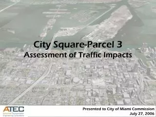 City Square-Parcel 3 Assessment of Traffic Impacts