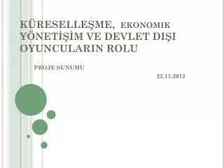 k reselle me ekonomik y net m ve devlet di i oyuncularin rolu
