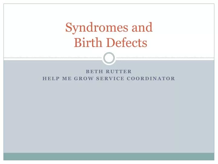 syndromes and birth defects