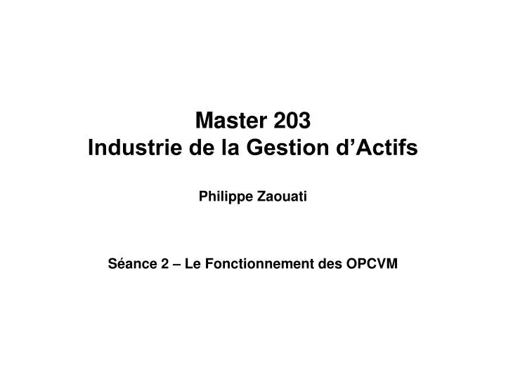 master 203 industrie de la gestion d actifs