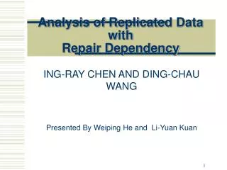 Analysis of Replicated Data with Repair Dependency
