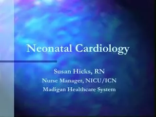 Neonatal Cardiology