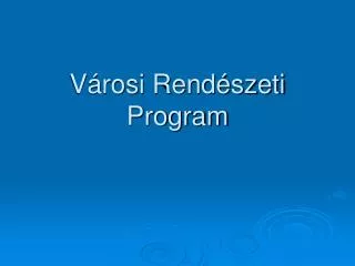 v rosi rend szeti program