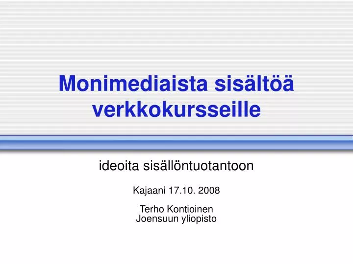 monimediaista sis lt verkkokursseille