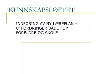 kunnskapsl ftet