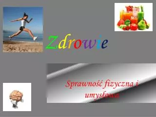 z d r o w i e